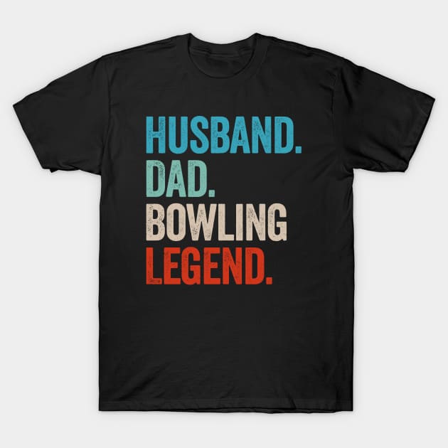 Husband Dad Bowling Legend - Retro Gift T-Shirt by Sarjonello